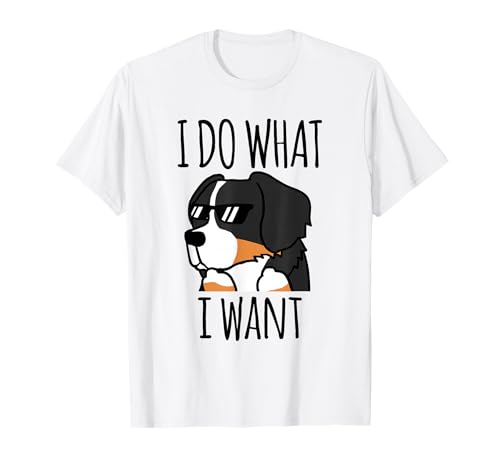 Photo de I Do What I Want Chien de montagne bernoise T-Shirt