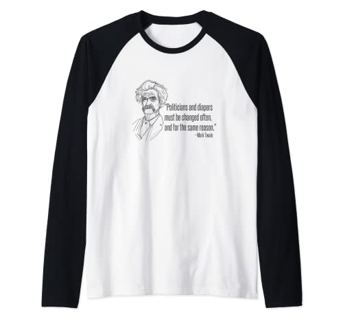 Mark Twain Cita política. Políticos y pañales. Divertido Camiseta Manga Raglan