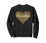 i love hamilton heart | regalo per ragazza adolescente donne felpa