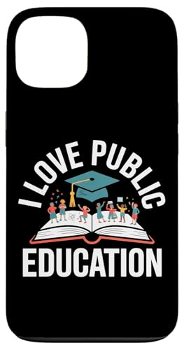I Love Public Education Celebration Case for iPhone 13