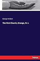 The First Church, Orange, N. J. 3741194050 Book Cover