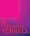 James Turrell: A Retrospective