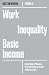 Work Inequality Basic Income (Boston Review / Forum)
