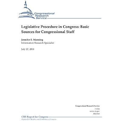 Legislative Procedure in Congress: Basic Sources for Congressional Staff