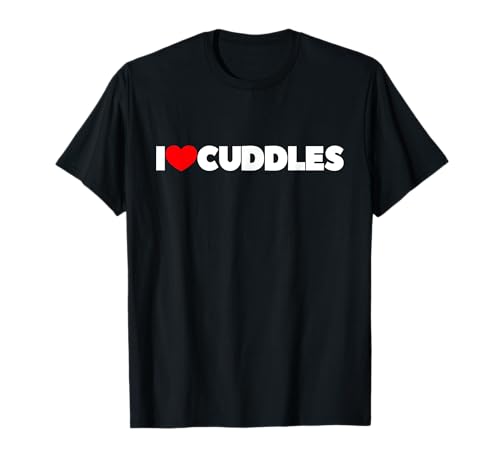 I Love (Heart) Cuddles T-Shirt
