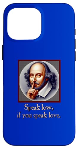 Speak Low Love Much Ado About Nothing �V�F�C�N�X�s�A�̈��p �X�}�z�P�[�X iPhone 16 Pro Max �p