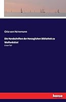 Die Handschriften Der Herzoglichen Bibliothek Zu Wolfenbuttel 3741190217 Book Cover