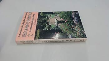 Hardcover Gardens of Britain: Dorset, Hampshire and the Isle of Wight v. 2 Book