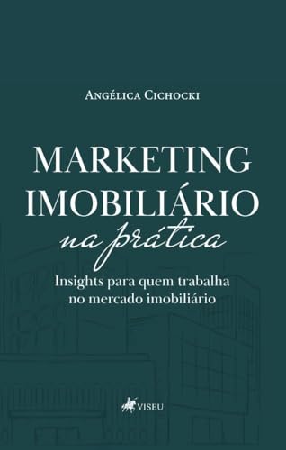 Marketing imobiliário na prática: Insights para quem trabalha no mercado imobiliário