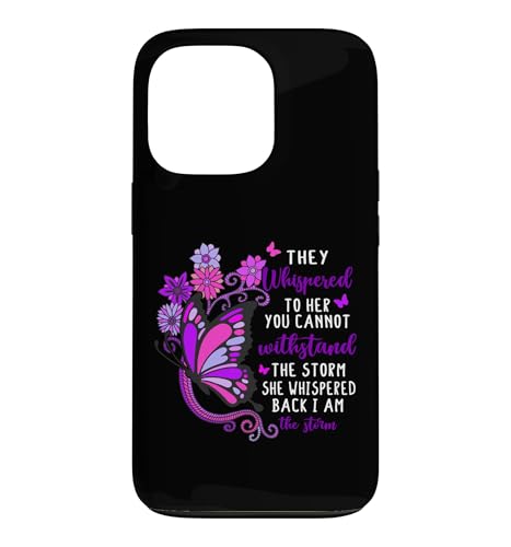They Whispered You Cannot Withstand Storm Women Im the Storm �X�}�z�P�[�X iPhone 13 Pro �p