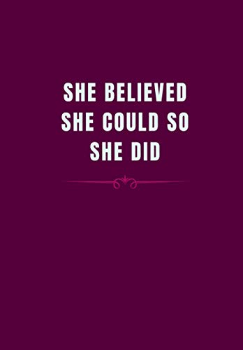 Notebook: She Believed She Could So She Did: 100 Page Lined Notebook for Female Entrepreneurs (Purple Cover)