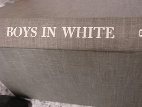Boys in white;: Student culture in medical school B0006AXC3G Book Cover