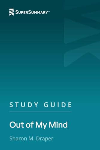 Study Guide: Out of My Mind by Sharon Draper (SuperSummary)