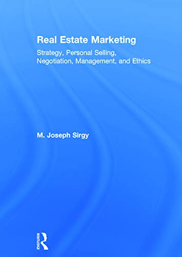 Real Estate Marketing: Strategy, Personal Selling, Negotiation, Management, and Ethics