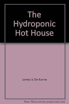 The Hydroponic Hot House
