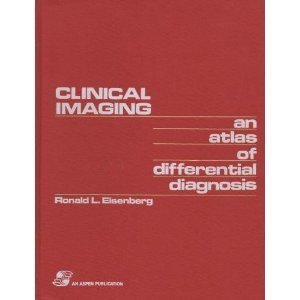 Clinical Imaging: An Atlas of Differential Diagnosis