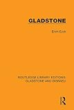 Gladstone (Routledge Library Editions: Gladstone and Disraeli)