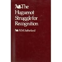 Huguenot Struggle for Recognition 0300023286 Book Cover