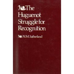 Hardcover The Huguenot struggle for recognition Book