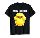 Duck This Shit Funny Silly Duck Middle Finger Duck Meme T-Shirt