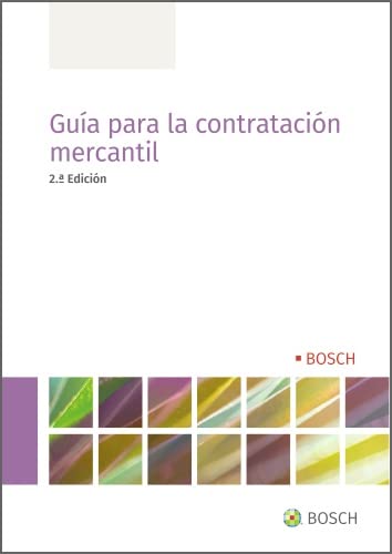 Guía para la contratación mercantil (2.ª Edición) (Spanish Edition)