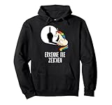 Lustiger Spruch Einhorn Erkenne die Zeichen Pullover Hoodie