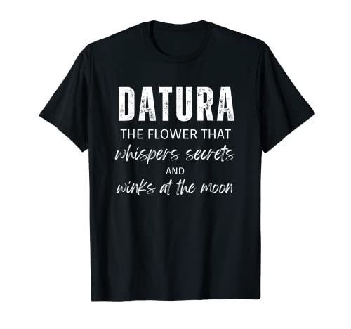 Photo de Datura, la fleur qui murmure des secrets et fait des clins d'œil à la lune T-Shirt
