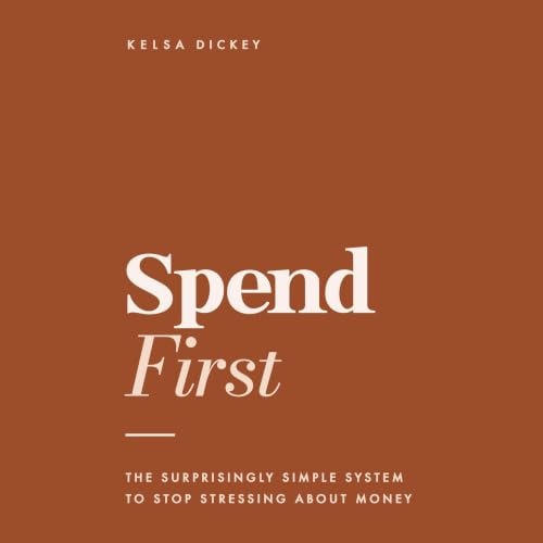SpendFirst: The Surprisingly Simple System to Stop Stressing About Money cover art