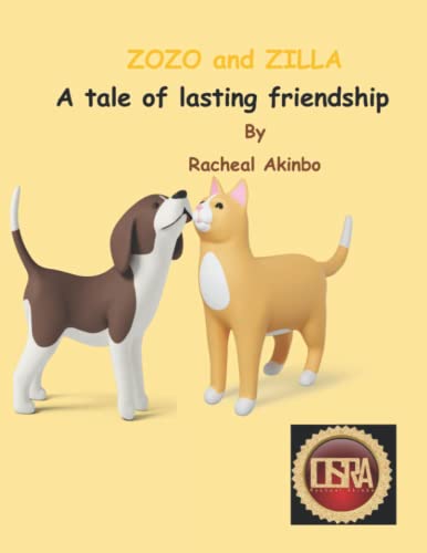 Zozo and Zilla: A Tale of Lasting Friendship: Lasting Friendship