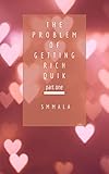 The Problem of Getting Rich Quik ... part one