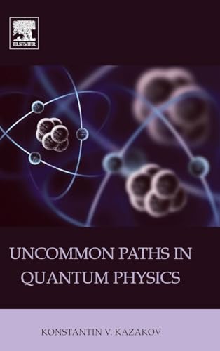 Uncommon Paths in Quantum Physics view 2
