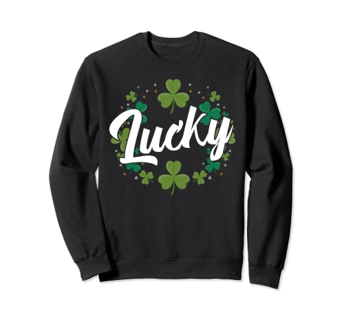 Lucky Clovers Saint Patrick, Luck irlandés Sudadera