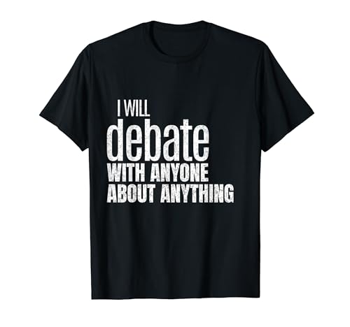 Master of Debate - I Will Debate With Anyone About...