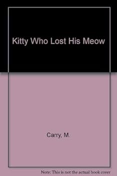 Hardcover Kitty Who Lost His Meow Book