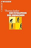 Die Evolution des Menschen (Beck'sche Reihe 2409)