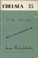 It Has Taken Long: From the Writings of Laura Riding Jackson (Chelsea 35). B002OIME5A Book Cover