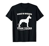Mine Is Bigger Than Yours Funny Great Dane T-Shirt