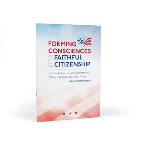 Forming Consciences For Faithful Citizenship: A Call To Political Responsibility (2015)
