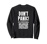 Influencer-Marketingstratege Sweatshirt