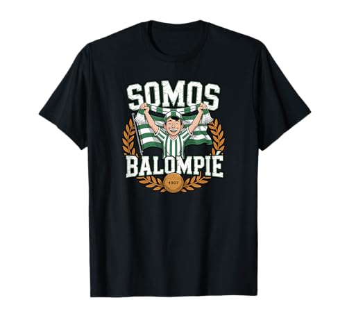 Somos Balompié Betis Fútbol Hombre Divertido Idea Regalo Camiseta