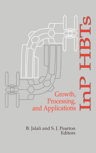InP HBTs Growth, Processing and Applications (Artech House Materials Science Library)