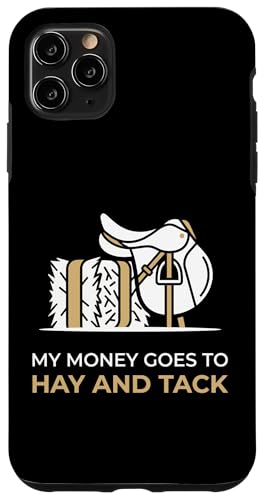 My Money Goes To Hay And Tack �n�p�� �X�}�z�P�[�X iPhone 11 Pro Max �p