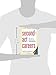 Second-Act Careers: 50+ Ways to Profit from Your Passions During Semi-Retirement