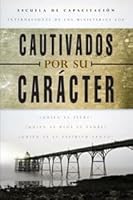 Cautivado por su carácter 1576585492 Book Cover