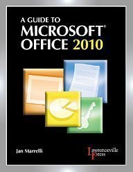 A Guide to Microsoft® Office 2010: Text