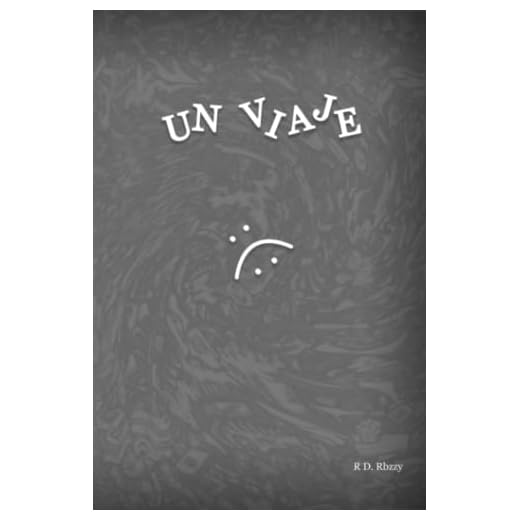 UN VIAJE: Caótico y profundo, como la vida misma. Auto superación adolescente y critica personal al presente que consumimos. RBZZY