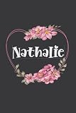 Nathalie: Carnet de notes pour Nathalie | Prénom personnalisé, Cadeau d'anniversaire ,noël , Valentin, action de grâces pour femme, maman, , copine, ... pages lignée, moyen Format 15.24 x 22.86 cm