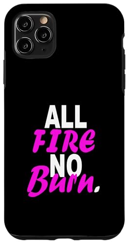 Pink All Fire No Burn ピンク グラフィック スマホケース iPhone 11 Pro Max 用