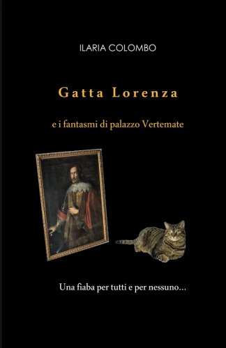 Gatta Lorenza e i fantasmi di palazzo Vertemate