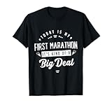 Today Is My First Marathon, Runner Running Half Marathon T-Shirt